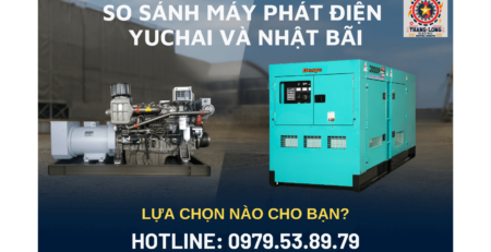So sánh máy phát điện Yuchai và Nhật bãi
